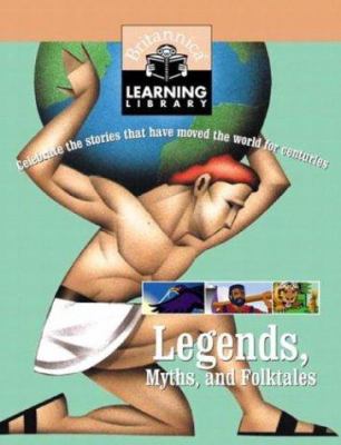 Legends, myths, and folktales : celebrate the stories that have moved the world for centuries