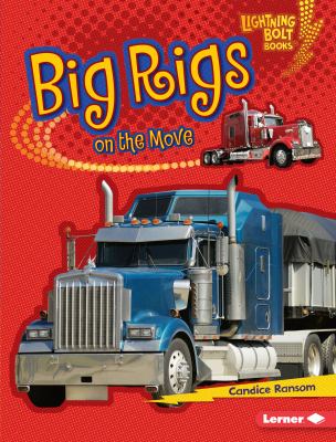 Big rigs on the move