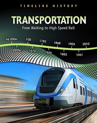 Transportation : from walking to high-speed rail