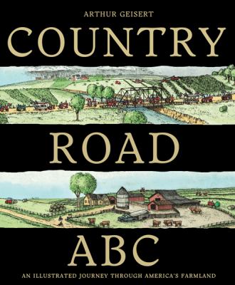 Country road ABC : an illustrated journey through America's farmland