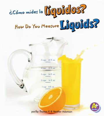 Como mides los liquidos? : How do you measure liquids?