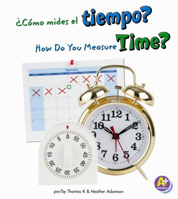 Como mides el tiempo? : How do you measure time?