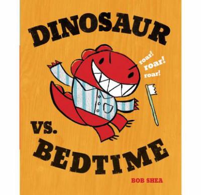 Dinosaur versus bedtime