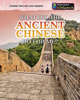 What did the ancient Chinese do for me?