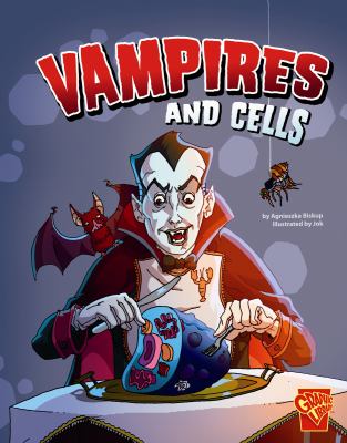 Vampires and cells