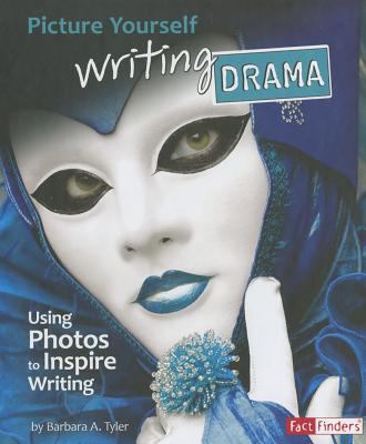 Picture yourself writing drama : using photos to inspire writing