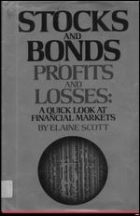 Stocks and bonds, profits and losses : a quick look at financial markets