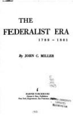 The Federalist era, 1789-1801