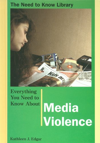 Everything you need to know about media violence [Rev. ed.]