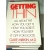 Getting thin : all about fat--how you get it, how you lose it, how you keep it off for good