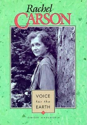 Rachel Carson : voice for the earth