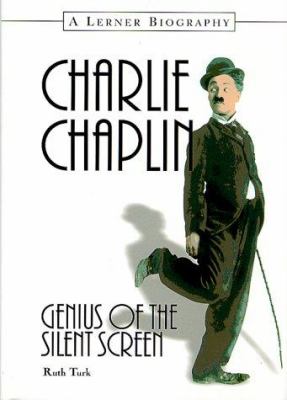 Charlie Chaplin : genius of the silent screen