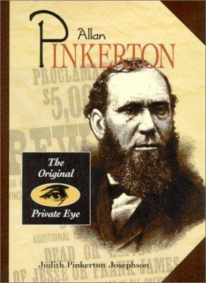 Allan Pinkerton : the original private eye