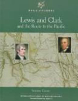 Lewis and Clark and the route to the Pacific