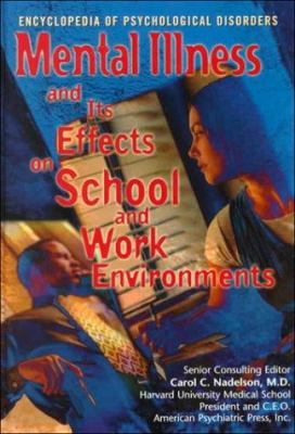 Mental illness and its effects on school and work environments