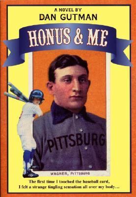 Honus & me : a baseball card adventure