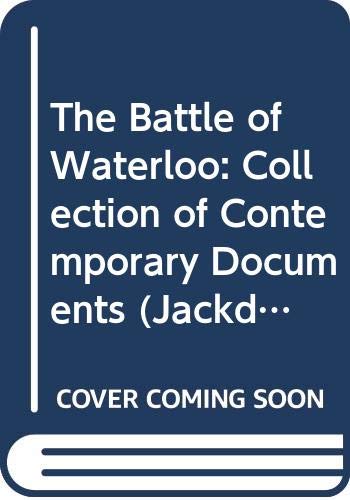 The Battle of Waterloo;