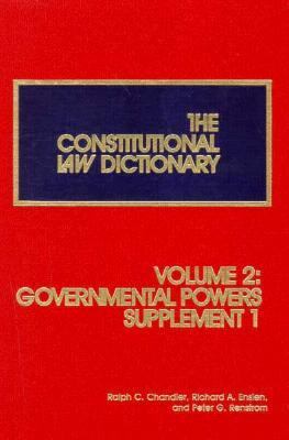 The constitutional law dictionary. Volume 2, Government powers. Supplement 1 : covering the 1987-1996 terms of the Supreme Court