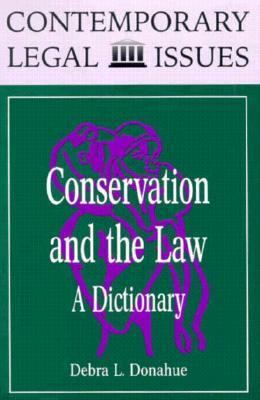 Conservation and the law : a dictionary