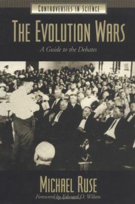 The evolution wars : a guide to the debates