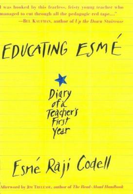 Educating Esmé : diary of a teacher's first year