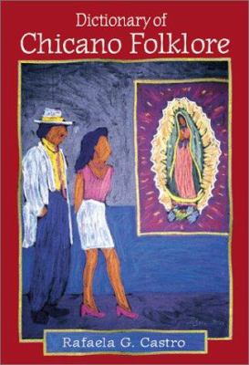 Dictionary of Chicano folklore