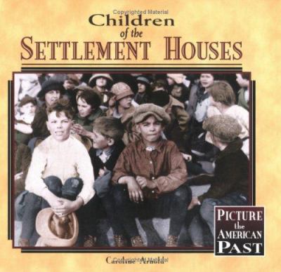 Children of the settlement houses