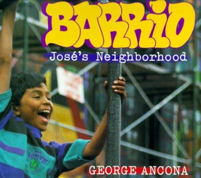 Barrio : Jose's neighborhood