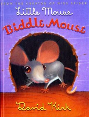 Little mouse biddle mouse.