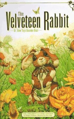 The velveteen rabbit : or, how toys become real
