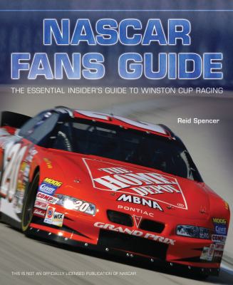 NASCAR fans guide : the essential insider's guide to Winston Cup racing