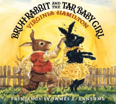 Bruh Rabbit and the tar baby girl