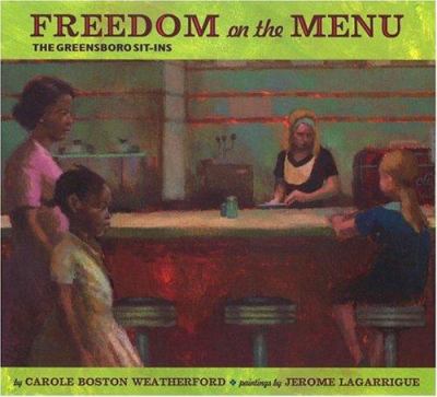 Freedom on the menu : the Greensboro sit-ins