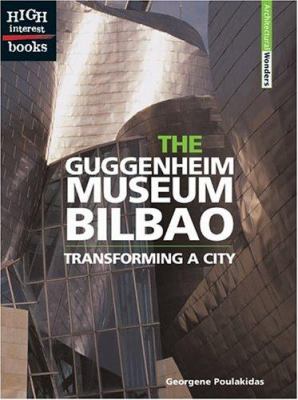 The Guggenheim Museum Bilbao : transforming a city