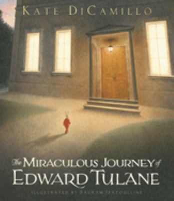 The miraculous journey of Edward Tulane