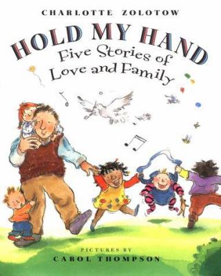 Hold my hand : five stories of love and family