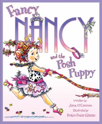 Fancy Nancy and the posh puppy