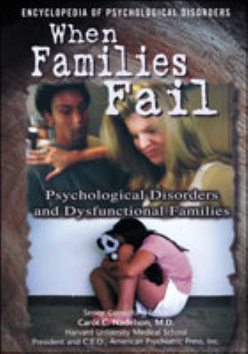 When families fail : psychological disorders caused by parent-child relational problems