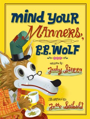 Mind your manners, B.B. Wolf