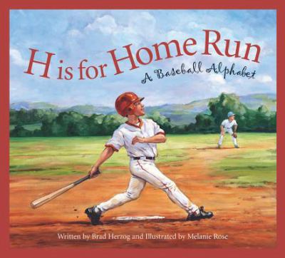 H is for home run : a baseball alphabet