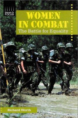 Women in combat : the battle for equality