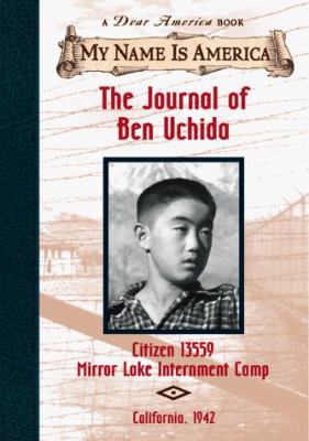 The journal of Ben Uchida : citizen 13559, Mirror Lake Internment camp