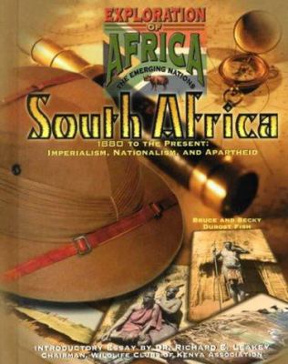 South Africa : 1880 to the present: imperialism, nationalism, and apartheid