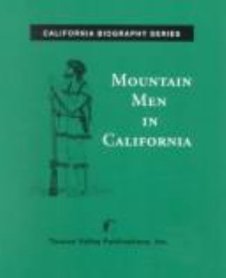 Mountain men in California