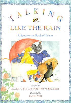 Talking like the rain : a read-to me book of poems