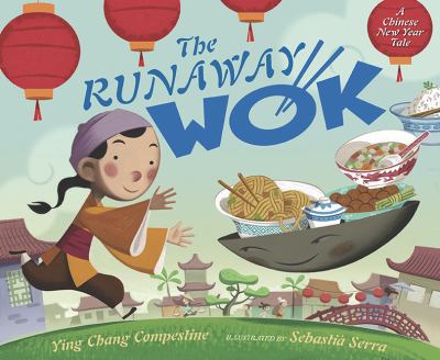 The runaway wok : a Chinese New Year tale