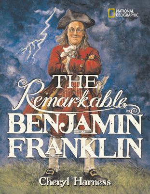 The remarkable Benjamin Franklin