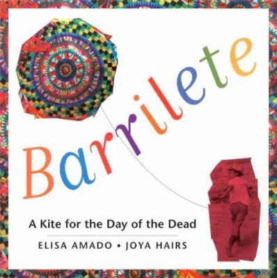 Barrilete : a kite for the day of the dead