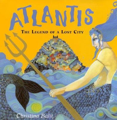Atlantis : the legend of a lost city