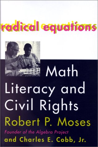 Radical equations : math literacy and civil rights